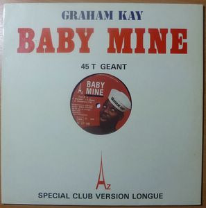 GRAHAM KAY - Baby mine - 12 inch 33 rpm