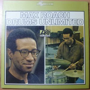 MAX ROACH - Drums unlimited - LP Gatefold