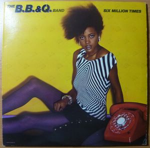 Six Million Times By B.B. & Q. Band, LP With Gmsi - Ref:116189178