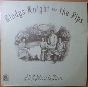GLADYS KNIGHT & THE PIPS - All I need is time - LP