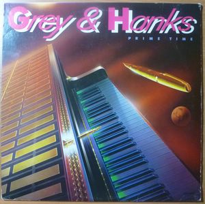 GREY & HANKS - Prime time - LP