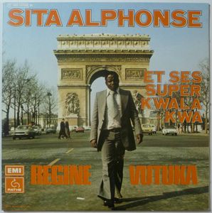 SITA ALPHONSE ET SES SUPER KWALA KWA - Regine / Vutuka - 7inch (SP)