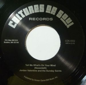 JORDAN VALENTINE AND THE SUNDAY SAINTS - Tell me what's on your mind / Follow me - 7inch (SP)