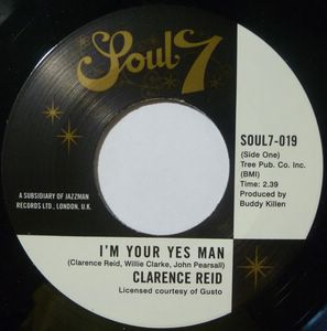 CLARENCE REID - I'm your yes man / Your love is all the help I need - 7inch (SP)