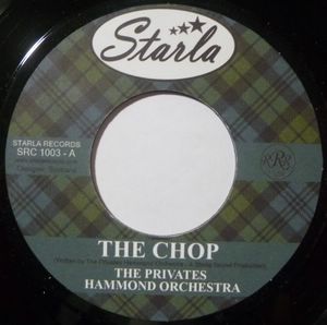 THE PRIVATES HAMMOND ORCHESTRA - The chop / Work Song - 7inch (SP)
