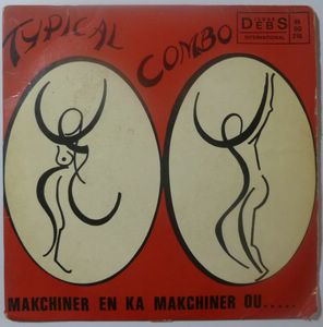 TYPICAL COMBO - Makchiner / Carnaval 72 signe Typical - Disque 45T (SP 2 titres)