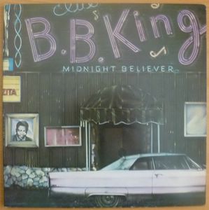 B.B. KING - Midnight believer - LP Gatefold