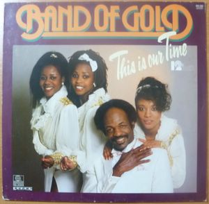 BAND OF GOLD - This is our time - 12 inch 33 rpm