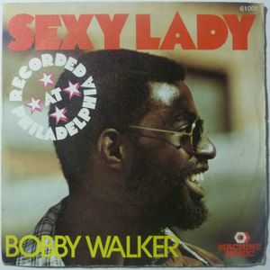 BOBBY WALKER - Sexy lady - 7inch (SP)