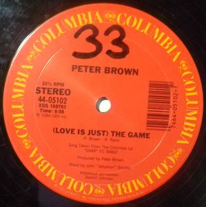 PETER BROWN - (Love is just) the game - 12 inch 33 rpm