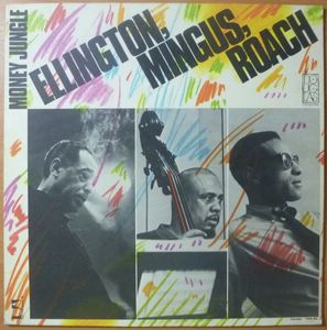 DUKE ELLINGTON / CHARLIE MINGUS / MAX ROACH - Money Jungle - LP