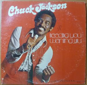 CHUCK JACKSON - Needing You Wanting you - LP