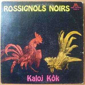 ROSSIGNOLS NOIRS - Kaloj Kok - LP