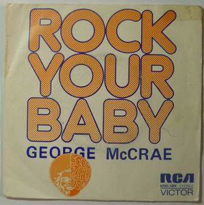 GEORGE MCCRAE - Rock your baby - 7inch (SP)