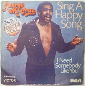 GEORGE MCCRAE - Sing a happy song / I need somebody like you - 7inch (SP)