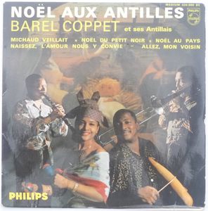 BAREL COPPET ET SES ANTILLAIS (WITH MICHEL SARDABY - Noel aux Antilles - 7inch (EP)