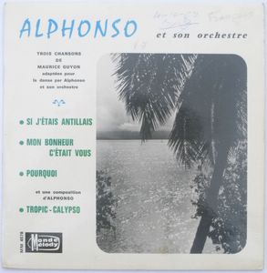 ALPHONSO ET SON ORCHESTRE - Si j'étais Antillais (4 tracks) - 7inch (EP)