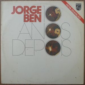 JORGE BEN - 10 anos depois - LP