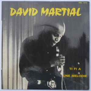 DAVID MARTIAL - Ti fi a / Une melodie - 7inch (SP)