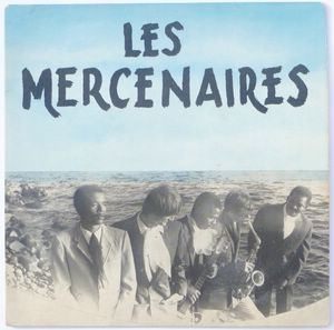 LES MERCENAIRES - Biguine en nous / Dr Keecht / Stranger - 7inch (EP)