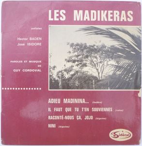 LES MADIKERAS - Adieu madinina / Raconte nous ça Jojo / Nini / Il faut
- 7inch (EP)