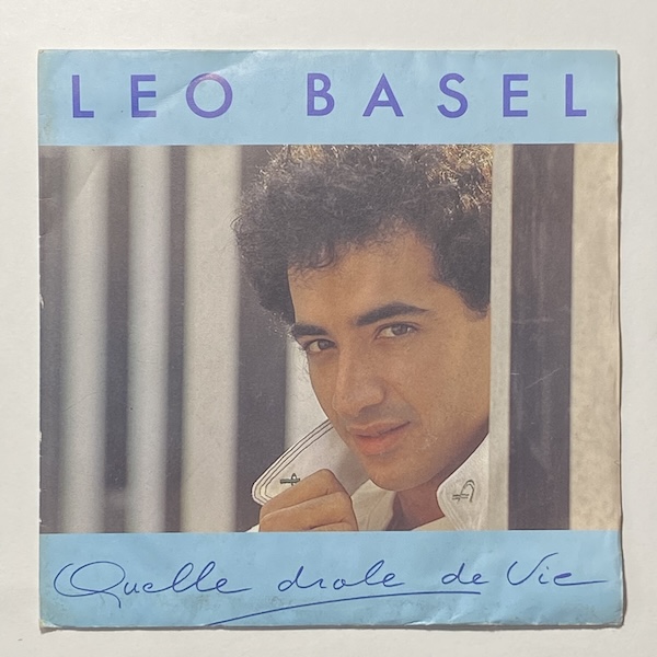 LEO BASEL quelle drole de vie, 7INCH (SP) for sale on