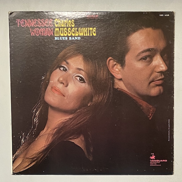 CHARLES MUSSELWHITE BLUES BAND - Tennessee Woman - LP