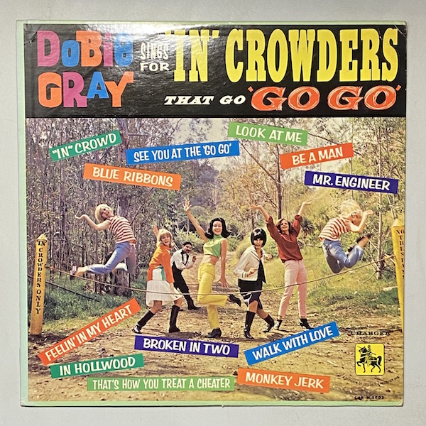 DOBIE GRAY - Sings For 'In' Crowders That Go 'Go-Go' - LP