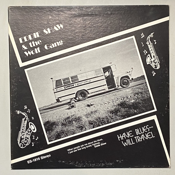 EDDIE SHAW & THE WOLF GANG - Have Blues, Will Travel - LP