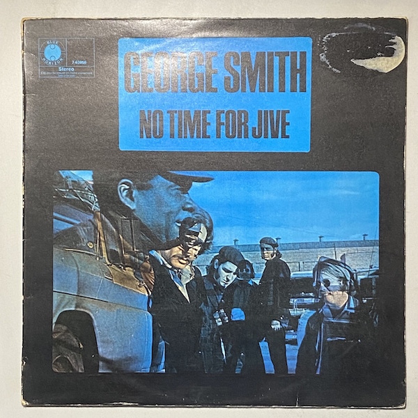 GEORGE SMITH - No Time For Jive - LP