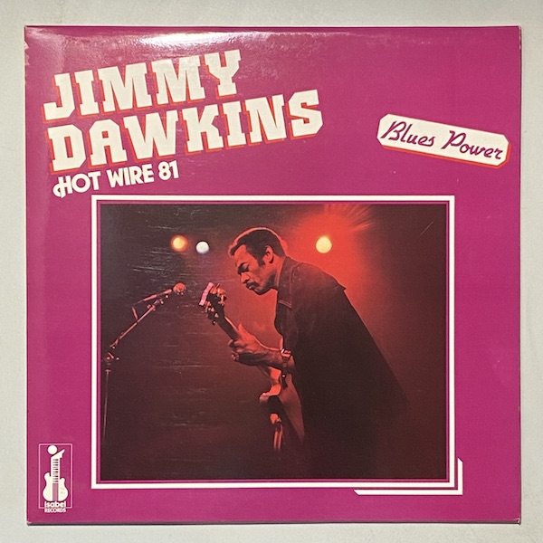 JIMMY DAWKINS - Hot Wire 1981 - LP