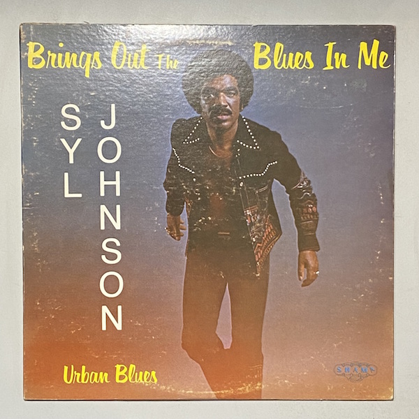 SYL JOHNSON - Brings Out The Blues In Me - LP