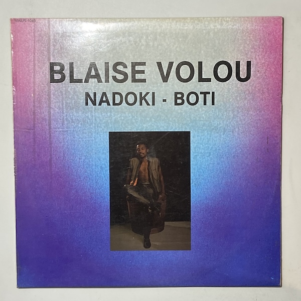 BLAISE VOLOU - Nadoki / Boti - 12 inch 45 rpm