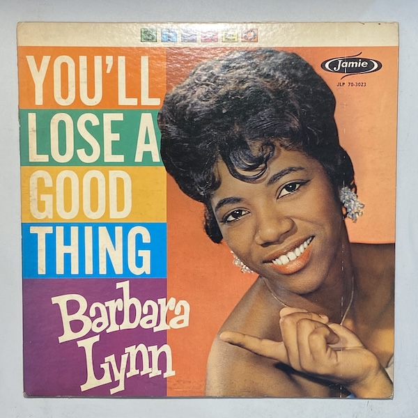 BARBARA LYNN - You'll lose a good thing - LP