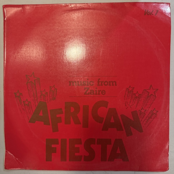 AFRICAN FIESTA - Music from Zaire Vol.1 - LP