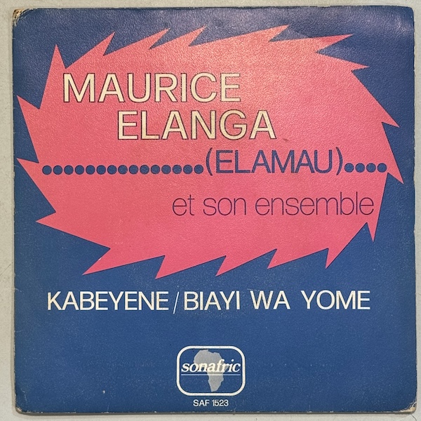 MAURICE ELANGA (ELAMAU) ET SON ENSEMBLE - Kabeyene / Biayi Wa Yone - 7inch (SP)