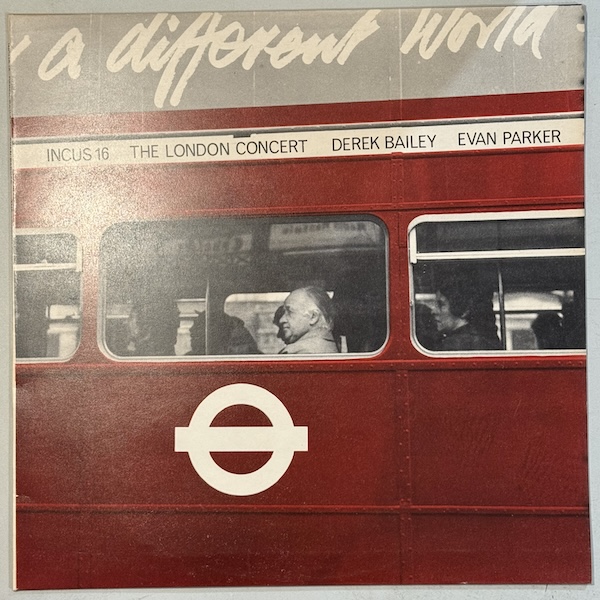 derek bailey / evan parker the london concert