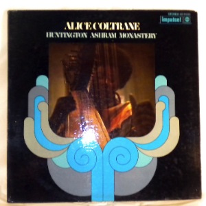 Huntington ashram monastery by Alice Coltrane, LP with