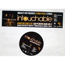  INTOUCHABLE  -  les points sur les i 