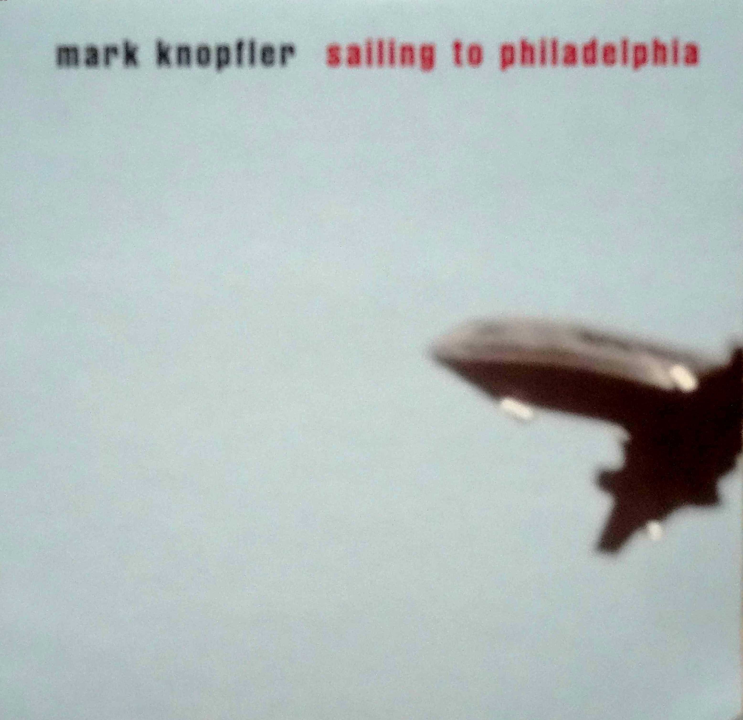 Album Sailing to philadelphia von Mark Knopfler auf CDandLP